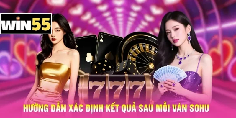 Hướng dẫn xác định kết quả sau mỗi ván Sohu