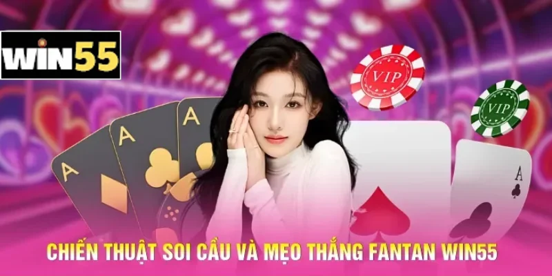 Mẹo Thắng Fantan Win55 - Bí Kíp Soi Cầu Hạt Đậu Chuẩn Xác 1 Chiến thuật soi cầu và mẹo thắng Fantan Win55